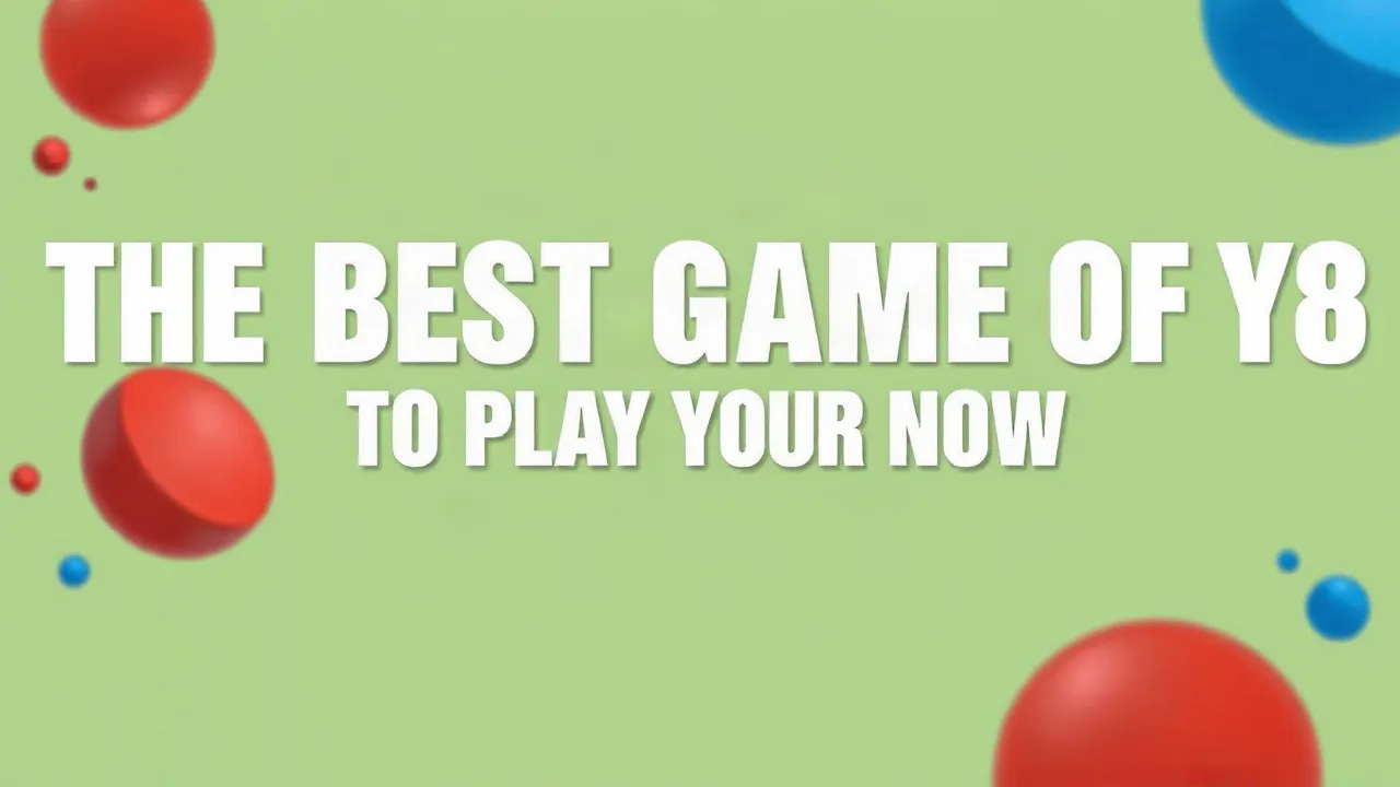 The Best Games of Y8 to Play Right Now image