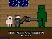 Baby Noob vs Heroman 2 Player image